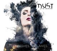 Dust in mind - From ashes to flames