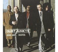 Dust Junkys - Done 'n' Dusted