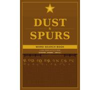 Dust & Spurs: A Kids' Rodeo Word Search Book - 10 Chapters, 150 Hidden Words, Real Rodeo Culture for Ages 6-12