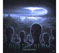 Dustin behm - The beyond