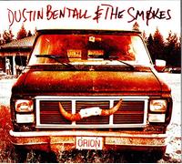 Dustin Bentall & The Smokes - Orion