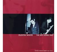 Dustin White - Loves Never Been So Nice