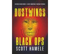 Dustwings - Black Ops: Weaponized Micro-Drones | A Secret Consortium | Corporate Espionage (THE SYNTHETIC AGE: A Near-Future Techno-Thriller Series)