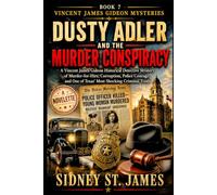 Dusty Adler and the Murder Conspiracy: A Vincent James Gideon Historical Detective Mystery of Murder-for-Hire, Corruption, Police Courage, and One of ... Trials (The Vincent James Gideon Mysteries)