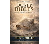 Dusty Bibles Second Edition: Returning to the Rock in a Digital Age