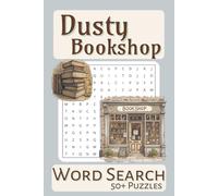 Dusty Bookshop Word Search: Puzzle Book with Easy to Read Print about Cozy Bookstores, Quiet Reading, Novel Discovery and More | 6x9 inches, 110 pages ... … Gift for Vacations, Holidays and Leisure