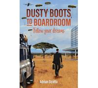 Dusty Boots to Boardroom; follow your dreams