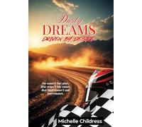 Dusty Dreams: Driven by Desire