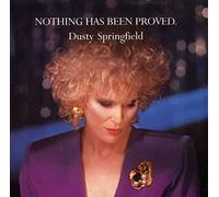 DUSTY SPRINGFIELD - NOTHING HAS BEEN PROVED 7 INCH (7" VINYL 45) UK PARLOPHONE 1989