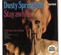 Dusty Springfield - Stay A While - EX