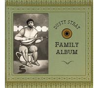 Dusty Stray - Family Album -Digi-