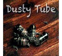 Dusty Tube - Dusty Tube