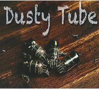 Dusty Tube - Dusty Tube