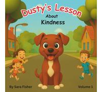Dusty's Lesson: A cute story teaching children about kindness