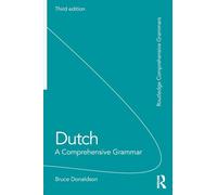 Dutch: A Comprehensive Grammar (Routledge Comprehensive Grammars)