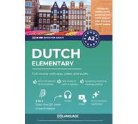 Dutch A2 elementary: full course with app, video, and audio: Learn Dutch A2 with dialogues, grammar exercises, audio, and vocabulary. Great for ... classroom use. For NT2 and CNaVT A2 exams.: 2