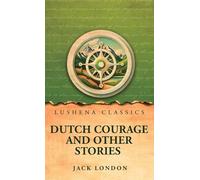 Dutch Courage and Other Stories