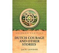 Dutch Courage and Other Stories
