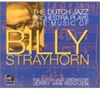 Dutch Jazz Orchestra - Plays the Music of Billy Strayhorn