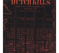 Dutch Kills - Nothing Was Ever the Same