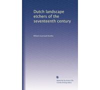 Dutch landscape etchers of the seventeenth century