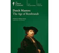 Dutch Masters: The Age of Rembrandt (Great Courses, No. 7180)