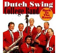 Dutch Swing College Band - Back To The Roots