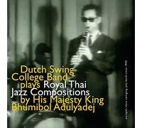Dutch Swing College Band - Royal Thai Jazz Compositions