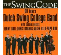 Dutch Swing College Band - The Swing Code: 60 Years