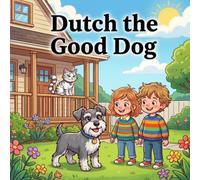 Dutch The Good Dog