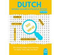 Dutch Word Search Puzzle Book for Adults: Large Print Dutch Vocabulary Word Search Puzzles for Adults and Seniors | Fun Brain Games to Learn and Practice Common Dutch Words and Phrases