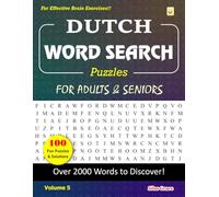 DUTCH WORD SEARCH Puzzles FOR ADULTS & SENIORS: Volume 5: 100 Puzzles & Solutions to keep you Entertained