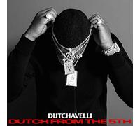Dutchavelli - Dutch From The 5th