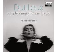 Dutilleux: Complete Music for Piano Solo
