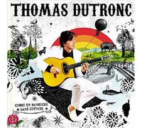 Thomas Dutronc - Comme Un Manouche Sans Sa Guit