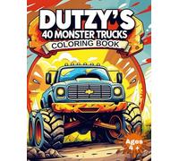 Dutz’s 40 Monster Trucks - Coloring Book for Kids Ages 4-8 | Big Wheels, Cool Designs & No Repeats! | 80 Pages of Fun, 8.5”x11”: Fun & Creative ... Idea (Amazing Coloring Books by Dutzy Land)