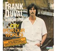 DUVAL, FRANK & ORCHESTRA - DUVAL, FRANK & ORCHESTRA / CRY (FOR OUR WORLD) / AUS DERRICK "DAS 6. STREICHHOLZ" / AUTUMN DREAMS / 1981 / Bildhülle / TELDEC # 6.13170 / Deutsche Pressung / 7" Vinyl Single Schallplatte