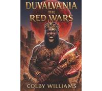 DUVALVANIA THE RED WARS: Book Two of the Bloodline Saga (Duvalvania The Bloodline Saga)