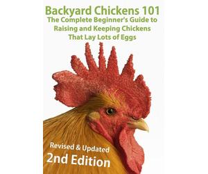 DVD: Backyard Chickens 101: The Complete Beginner's Guide - Revised 2nd Edition
