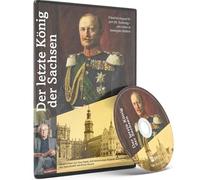 DVD Der letzte König der Sachsen: Friedrich August III. zum 90. Todestag - ein Leben in bewegten Bildern [Alemania]