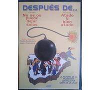 DVD DESPUES DE NO SE OS PUEDE DEJAR SOLOS ATADO Y BIE