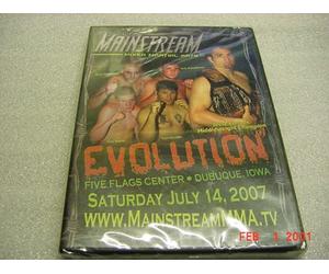 DVD Video Of Mainstream Mixed Martia 6 Arts EVOLUTION At The Five Flags Center Dubuque Iowa July 14, 2007.