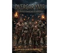 Dvergar Ymir: Rupitz: Sangre y Arena (Las Crónicas De Rheigar)