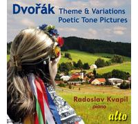 Dvoák : Thème et variations & Impressions poétiques. Kvapil.