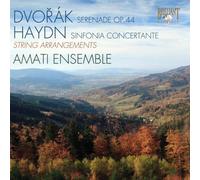 Amati Ensemble; Gil Sharon - Dvorak - Haydn: Serenade Arranged for Strings, Amati Ensemble, Gil Sharon