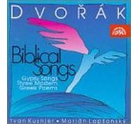 Dvorak - Biblical Songs, Op.99 / Gypsy Songs Op.55 / Et Al