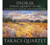 Dvořák : Quatuor à cordes, op. 106. Coleridge-Taylor : Fantasiestücke. Takacs Quartet.