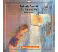 Dvorák : Quatuors à cordes, vol. 3. Quatuor Vogler.