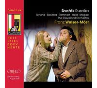 Dvorák : Rusalka, opéra en 3 actes. Nylund, Beczala, Remmert, Held, Magee, Welser-Möst.