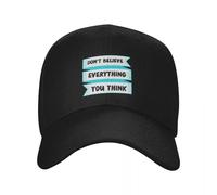 DVRSCVHEN No te creas Todo lo Que Piensas Gorra de béisbol Gorra de Lujo Gorra de Senderismo Gorra de niño Sombrero de Mujer Hombre